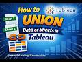 How to Union Sheets or Data in Tableau: Append Data in Tableau Step-by-Step Guide