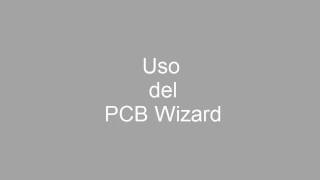 Tutorial de Live wire y PCB Wizard