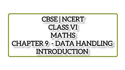 Class 6 Maths Chapter 9: Data Handling Introduction | Easy Explanation & Examples