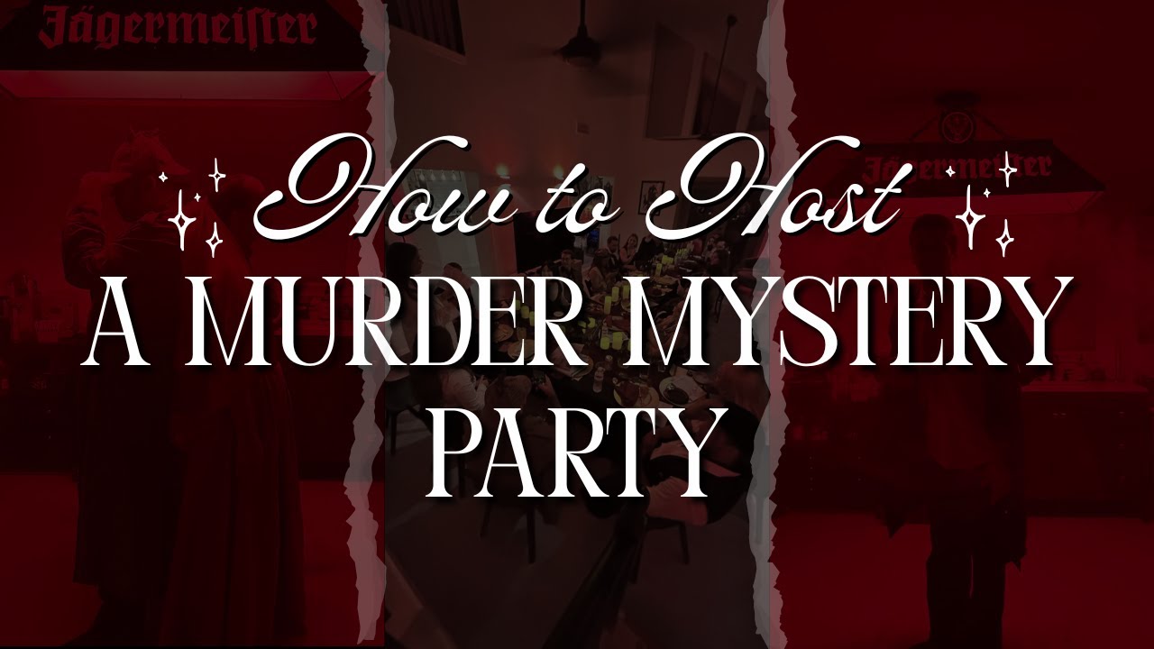 HOW TO HOST A MURDER MYSTERY PARTY - YouTube
