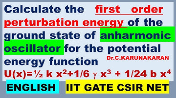 (ENGLISH) First order perturbation TERM energy of GS anharmonic oscillator potential energy function