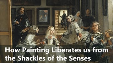 How Painting Liberates us from the Shackles of the Senses