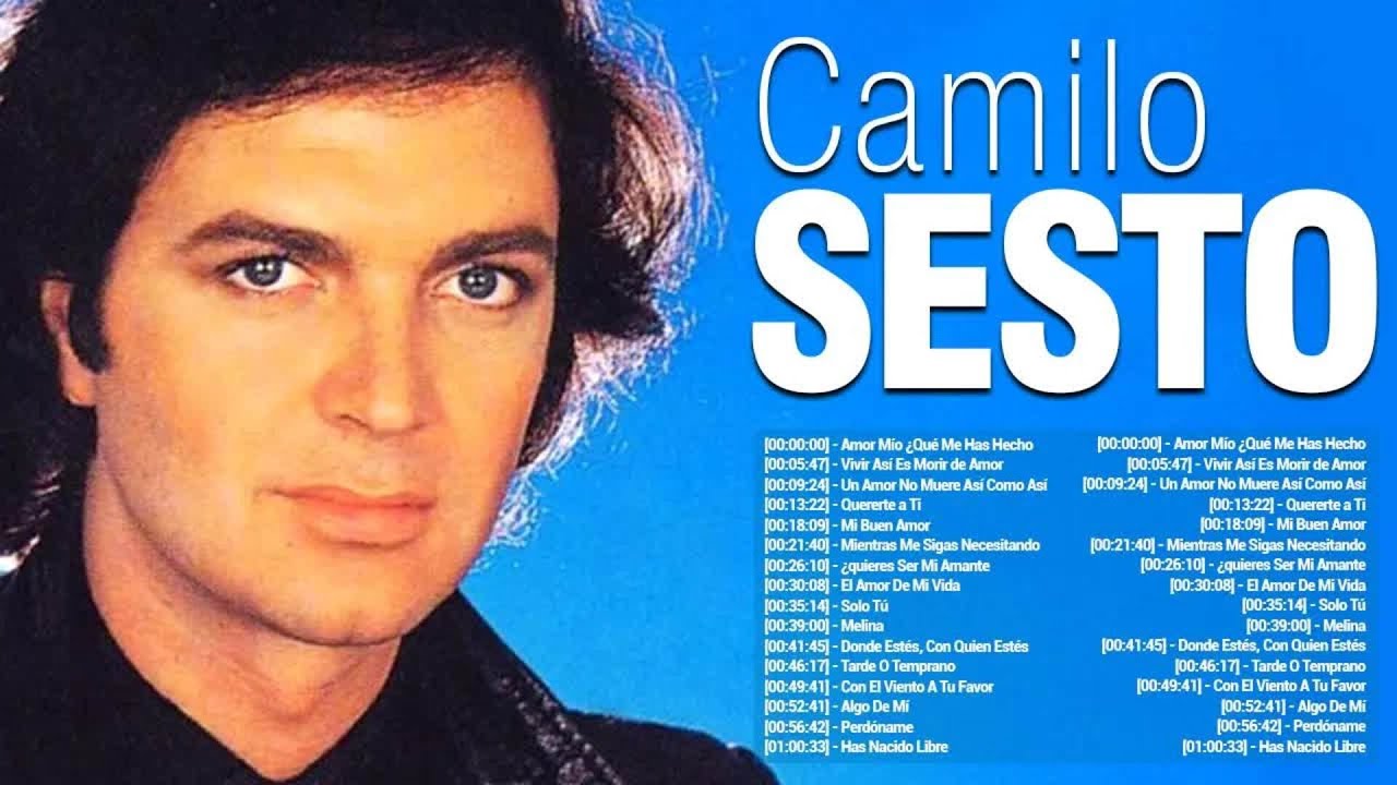 Camilo Sesto ~ Greatest Hits Full Album ~ Best Old Songs All Of Time ...