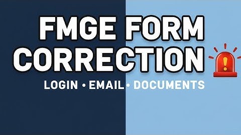 FMGE Jan 2026 | Form Correction Email Started | Login Issue| Eligibility Certificate| Passport Doubt