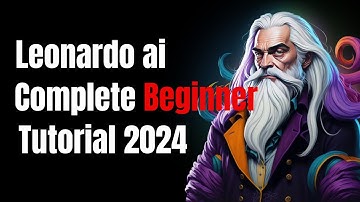 Master Leonardo Ai - Complete Tutorial 2024