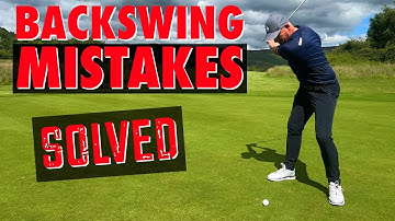 2 BIGGEST BACKSWING MISTAKES - How to fix them Golf Backswing