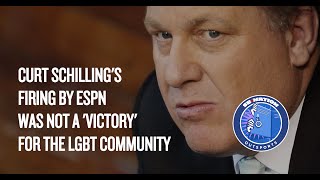 Curt Schilling's firing by ESPN was not a 'victory' for the LGBT community