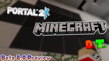 P0rtal 2 in Minecraft Beta Version 8 0 Preview