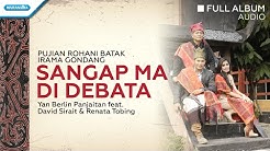 Sangap Ma Di Debata - Pujian Rohani Batak Irama Gondang -  Yan Berlin Panjaitan ( Audio Full Album )  - Durasi: 36:11. 