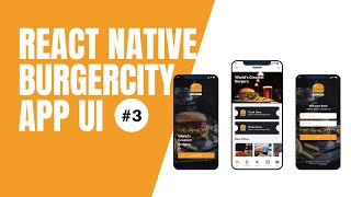 3 - Building a Burger City App UI with React Native | Navigation V5 Stack, Tabs | For Beginners