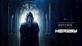 Igneon System - Psycho