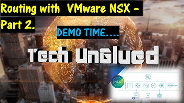 VMware NSX-T Logical Routing 101 - Part 2. DEMO Time