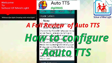 Full Review &How to configure Auto TTS Most popular TTS App for the persons with visual disabilities