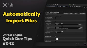 Quick Dev Tip #42 UE4 / UE5 - Automatically Reimport Files