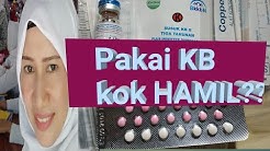 PAKAI KB KOK HAMIL,MENGAPA? - Durasi: 9.20. 