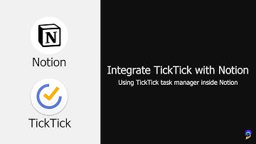 How to integrate TickTick in Notion