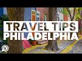 PHILADELPHIA TRAVEL TIPS