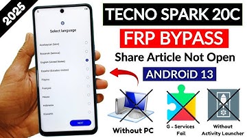 Tecno Spark 20C (BG7) Frp Unlock/Bypass - Share Article Not Open | Without PC - 2025