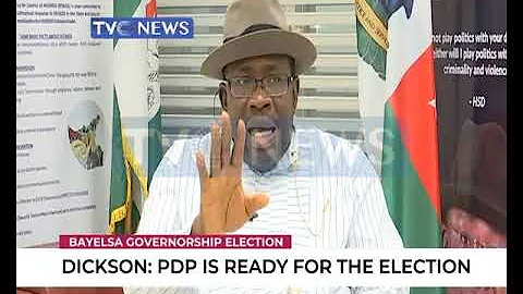 PDP is ready for Bayelsa governorship election - Dckson