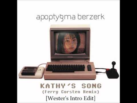 Apoptygma Berzerk - Kathy's Song (Ferry Corsten Remix) [Wester's Intro Edit]