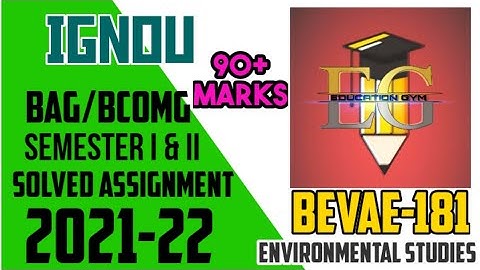 BEVAE -181 IGNOU SOLVED ASSIGNMENT || 2021-22 || SEMESTER 2 || ENVIRONMENTAL STUDIES