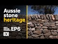 Australian stone construction from indigenous to european  first nation farmers ep6  abc australia