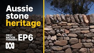 Australian stone construction from Indigenous to European | First Nation Farmers Ep6 | ABC Australia