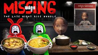 DO NOT Eat at This Late-Night Noodle Shop... | MISSING: The Late Night Rice Noodles