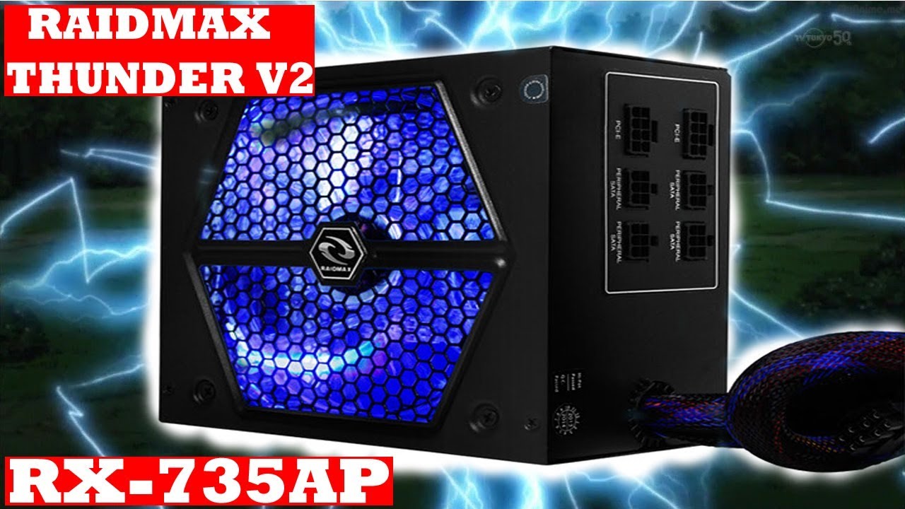 Unboxing Review Raidmax Thunder V2 Rx 735ap 735watts Youtube Unboxing Review Raidmax Thunder V2 Rx 735ap 735watts Youtube