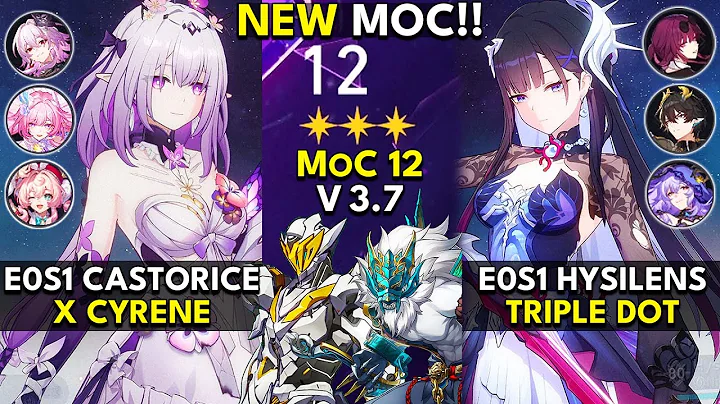NEW Memory of Chaos Floor 12 (3 Stars) E0S1 CASTORICE & E0S1 HYSILENS | Honkai: Star Rail 3.7