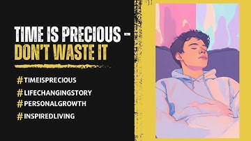 The Lazy Boy Who Learned the True Value of Time I TIME IS PRECIOUS – DON’T WASTE IT I DalixTV