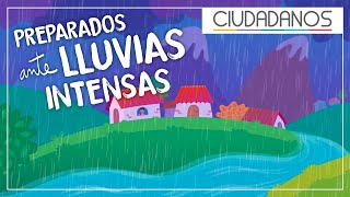 Conoce las pautas que te preparan para afrontar las lluvias intensas Conoce las pautas que te preparan para afrontar las lluvias intensas