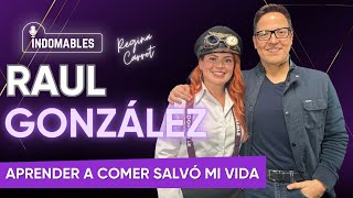 Aprender a comer SALVÓ mi vida- Raul Gonzalez | Indomables Regina Carrot by Regina Carrot 930 views 1 month ago 32 minutes