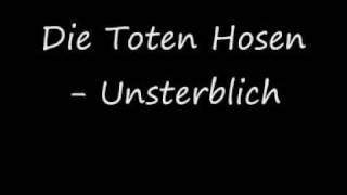 Die Toten Hosen - Unsterblich