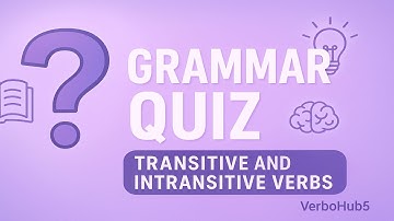 Grammar Quiz |Transitive and Intransitive Verbs | Test Your Grammar Skills | VerboHub5