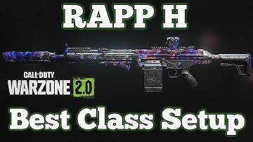 Call of Duty: Warzone 2.0 - Best RAPP H Class Setup