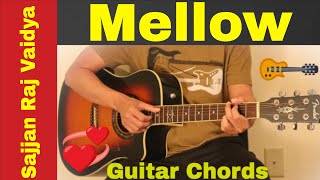 Mellow - Guitar chords | lesson | Sajjan Raj Vaidya