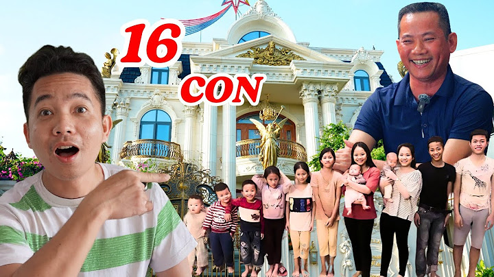 Chuyện lạ: Cặp vợ chồng SINH 16 NGƯỜI CON lại còn nuôi thêm HÀNG TRĂM người xa lạ -ĐỘC LẠ BÌNH DƯƠNG