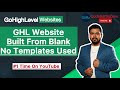 GoHighLevel Website From Blank || Build a Full Site from Scratch [2025 Tutorial] #gohighlevel