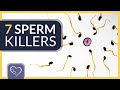 7 sperm killers (known & not-so-known)
