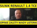 Silnik 1.4 TCe opinie, recenzja, zalety, wady, usterki, awarie, spalanie, rozrząd, olej, forum.