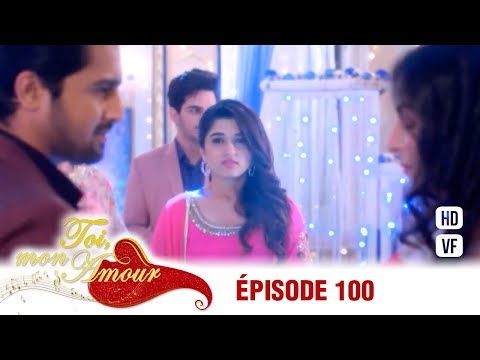 Toi mon amour - épisode 100 - Tu Aashiqui Version Française - Complet - HD 1080 001