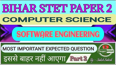 SOFTWARE ENGINEERING PART - 2  || STET COMPUTER SCIENCE || BPSC TRE COMPUTER SCIENCE ||  TARGET STET