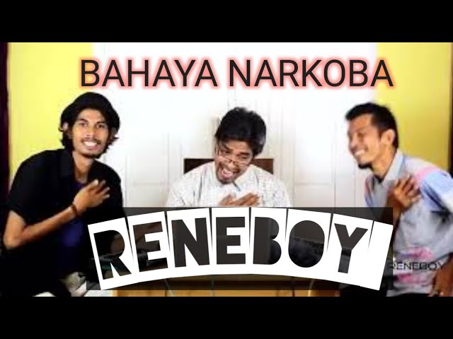 BAHAYA NARKOBA || RENEBOY || Reupload class=