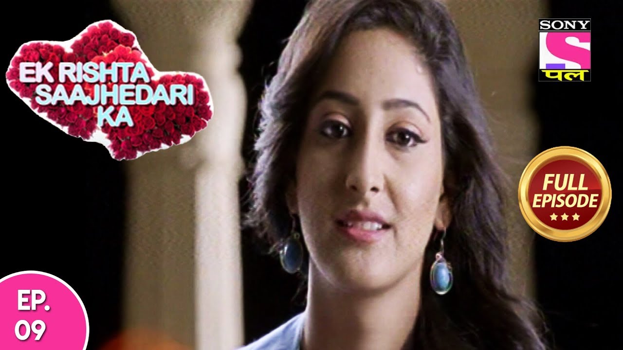 Ek Rishta Saajhedari Ka - Full Episode 9 - 11th January 