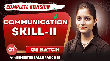 Communication Skill-II | Lecture-01 | G5 Batch | 4th Sem All Branches