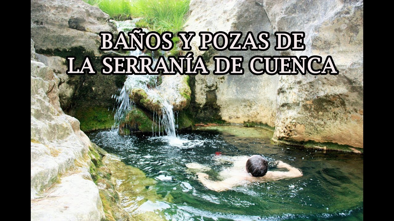 🌾🏊 Los mejores baños y pozas de la Serranía de Cuenca | Un verano perfecto