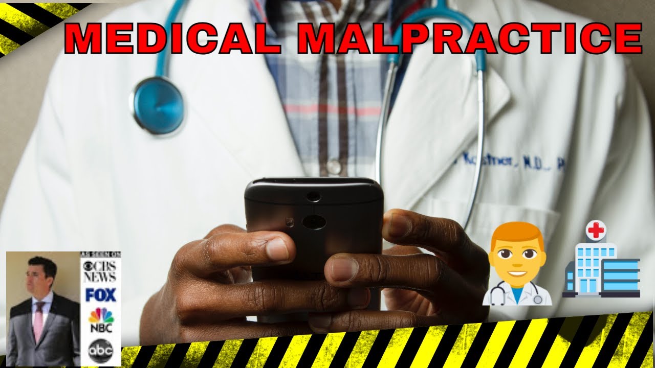 What Constitutes Medical Malpractice ? Attorney FAQ Series
