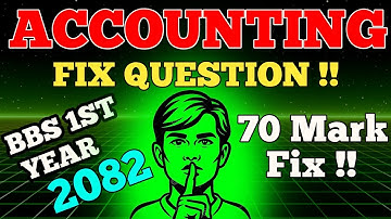 FINANCIAL ACCOUNTING FIX QUESTION 2082 ll Bbs 1st Year Accounting 2082 ll Account Bbs 1st Year 2082
