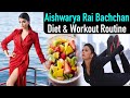 Aishwarya rai bachchan diet  workout plan          jeevan kosh